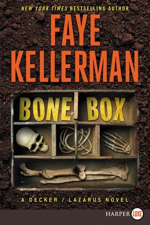 Bone Box: A Decker/Lazarus Novel de Faye Kellerman