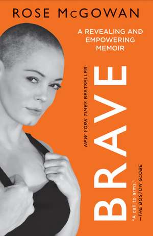 BRAVE de Rose McGowan