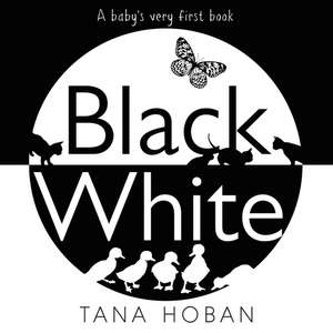 Black White de Tana Hoban