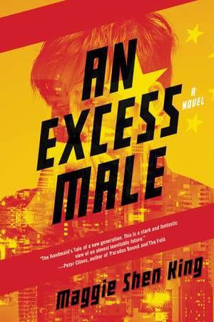 Excess Male, An: A Novel de Maggie Shen King