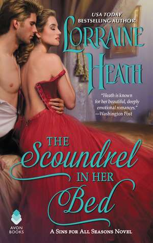 The Scoundrel in Her Bed: A Sin for All Seasons Novel de Lorraine Heath