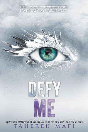 Defy Me de Tahereh Mafi
