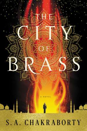 The City of Brass: A Novel de S. A Chakraborty