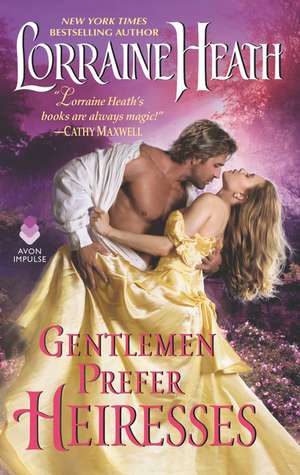 Gentlemen Prefer Heiresses de Lorraine Heath