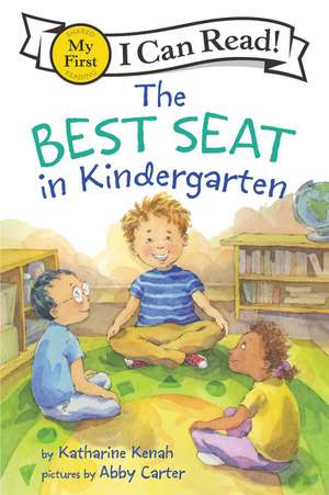 The Best Seat in Kindergarten de Katharine Kenah