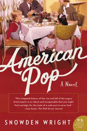 American Pop: A Novel de Snowden Wright