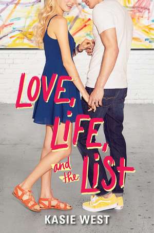 Love, Life, and the List de Kasie West