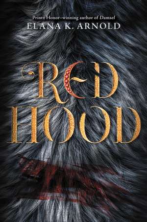 Red Hood de Elana K. Arnold