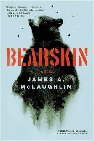 Bearskin: A Novel de James A McLaughlin