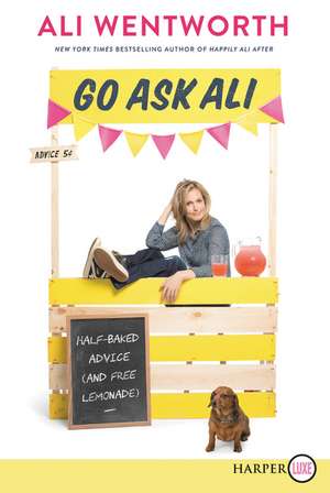 Go Ask Ali de Ali Wentworth