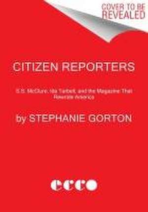 Citizen Reporters de Stephanie Gorton