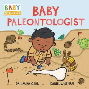 Baby Paleontologist de Dr. Laura Gehl