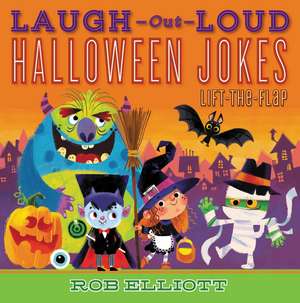 Laugh-Out-Loud Halloween Jokes: Lift-the-Flap de Rob Elliott