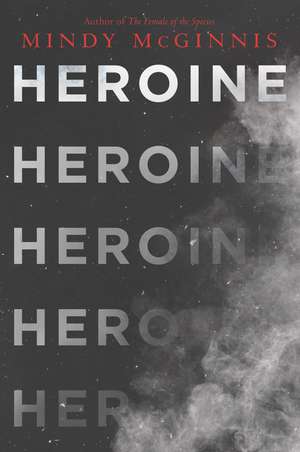 Heroine de Mindy McGinnis