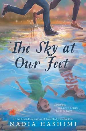 The Sky at Our Feet () de Nadia Hashimi