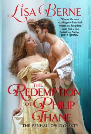 The Redemption of Philip Thane: The Penhallow Dynasty de Lisa Berne