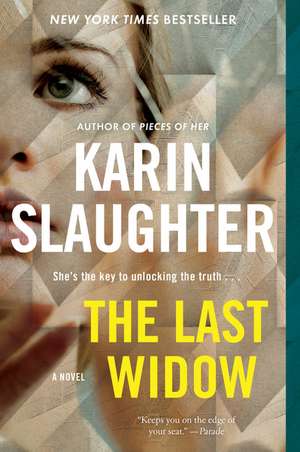 The Last Widow: A Will Trent Thriller de Karin Slaughter
