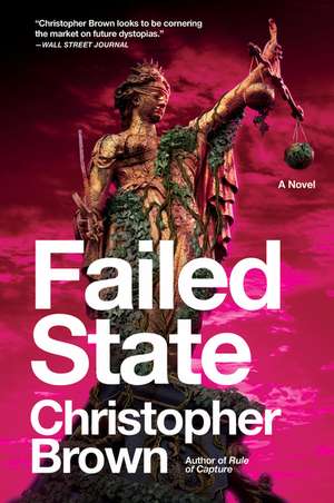 Failed State: A Novel de Christopher Brown