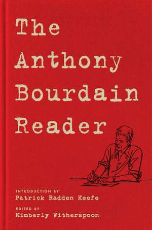 The Anthony Bourdain Reader de Anthony Bourdain