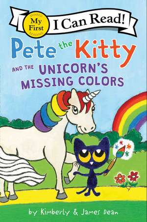 Pete the Kitty and the Unicorn's Missing Colors de James Dean