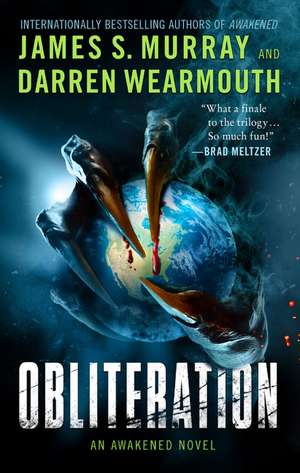 Obliteration: An Awakened Novel de James S Murray