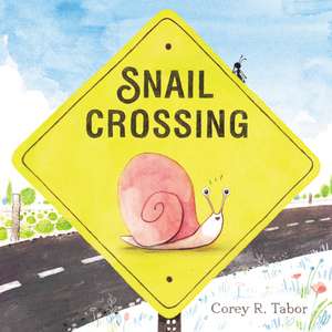 Snail Crossing de Corey R. Tabor