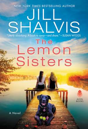 The Lemon Sisters: A Novel de Jill Shalvis