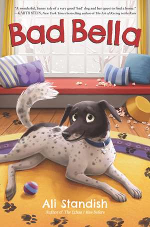 Bad Bella: A Christmas Holiday Book for Kids de Ali Standish