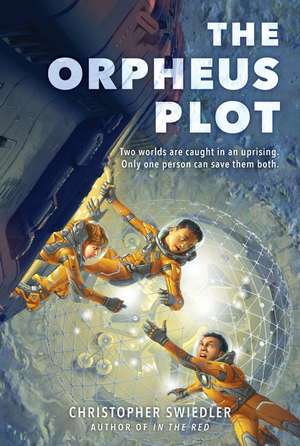 The Orpheus Plot de Christopher Swiedler