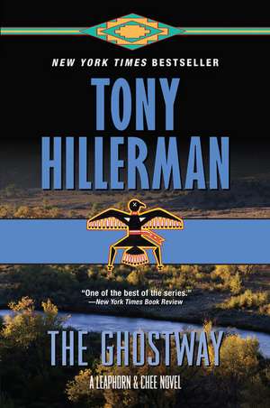 The Ghostway: A Leaphorn and Chee Novel de Tony Hillerman