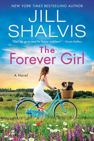 The Forever Girl: A Novel de Jill Shalvis