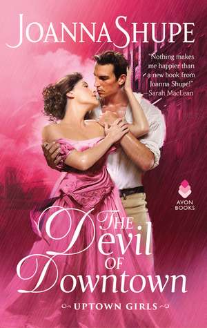 The Devil of Downtown: Uptown Girls de Joanna Shupe