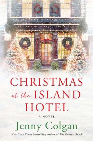 Christmas at the Island Hotel: A Novel de Jenny Colgan