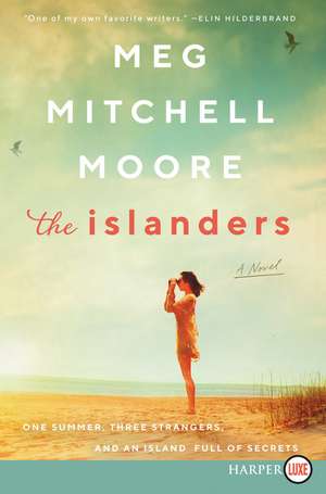 The Islanders: A Novel de Meg Mitchell Moore