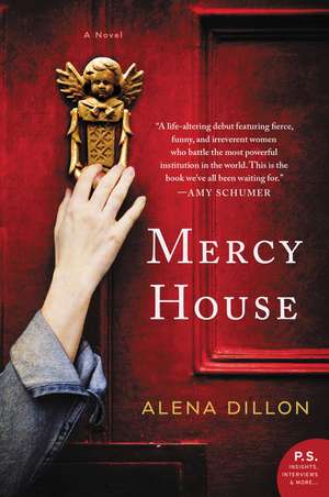 Mercy House: A Novel de Alena Dillon