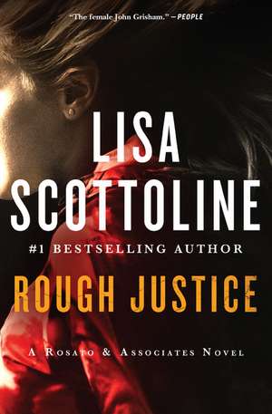 Rough Justice: A Rosato & Associates Novel de Lisa Scottoline