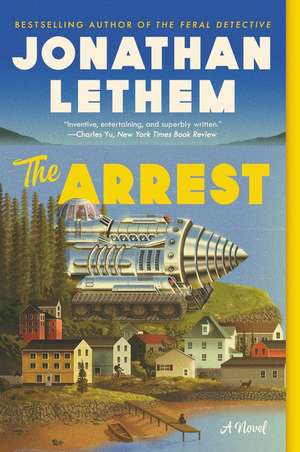 The Arrest: A Novel de Jonathan Lethem