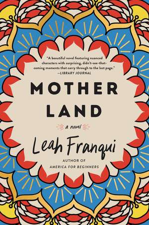 Mother Land: A Novel de Leah Franqui