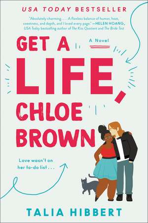 Get a Life, Chloe Brown: A Novel de Talia Hibbert