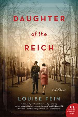 Daughter of the Reich: A Novel de Louise Fein