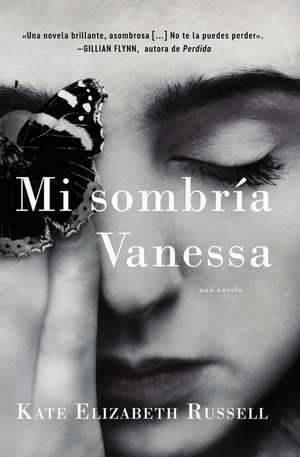 My Dark Vanessa \ Mi sombría Vanessa (Spanish edition) de Kate Elizabeth Russell