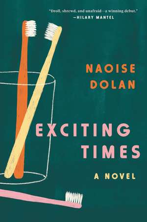 Exciting Times: A Novel de Naoise Dolan