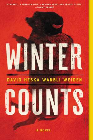 Winter Counts: A Novel de David Heska Wanbli Weiden