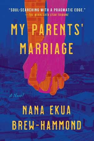 My Parents' Marriage de Nana Ekua Brew-Hammond