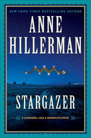 Stargazer: A Leaphorn, Chee & Manuelito Novel de Anne Hillerman