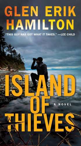 Island of Thieves: A Novel de Glen Erik Hamilton