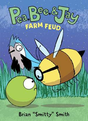 Pea, Bee, & Jay #4: Farm Feud de Brian "Smitty" Smith