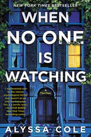 When No One Is Watching: A Thriller de Alyssa Cole