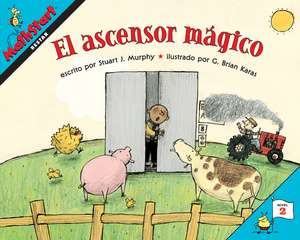 El ascensor mágico: Elevator Magic (Spanish Edition) de Stuart J. Murphy