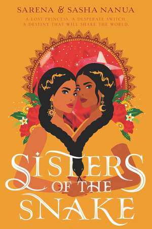 Sisters of the Snake de Sasha Nanua